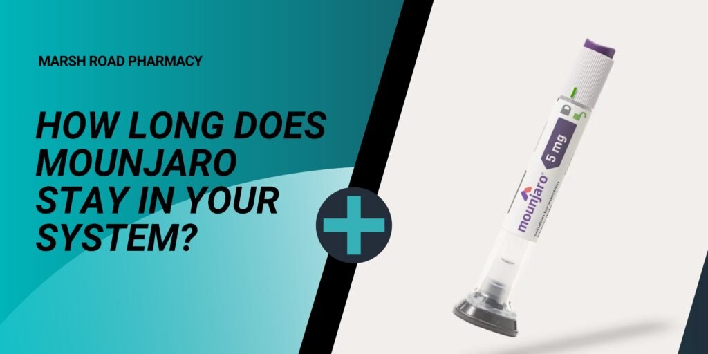 How Long Does Mounjaro Stay in Your System?